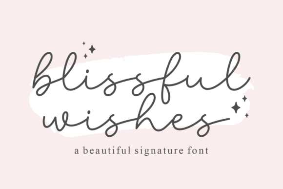 Blissful Wishes: A Font That Speaks Softly, But Clearly