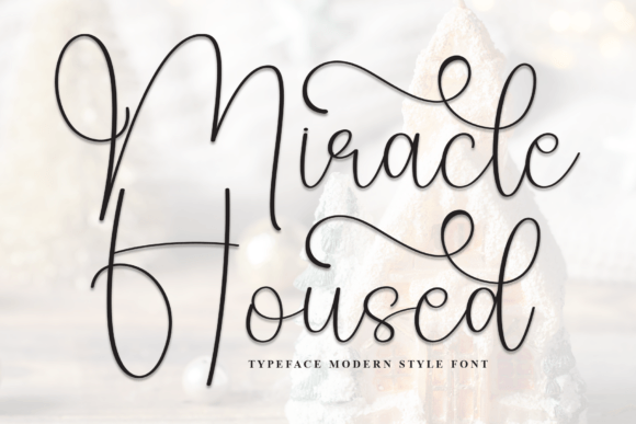 Branding with Miracle Housed: A Font That Speaks Your Business Language