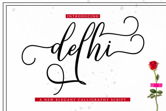 Delhi Font: A Script Amp for Campaign Clarity