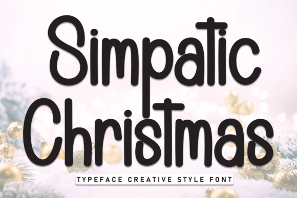 Discover Simpatic Christmas: A Font That Speaks with Warmth and Charm