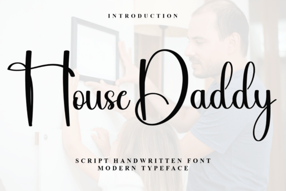 House Daddy: A Script Font That Adds Elegance to Every Project